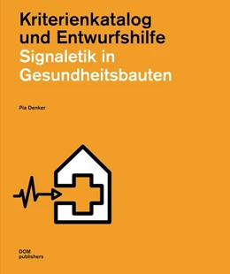 Abbildung von Denker | Signaletik in Gesundheitsbauten | 1. Auflage | 2020 | beck-shop.de