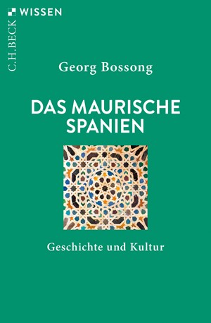 Cover: Georg Bossong, Das Maurische Spanien