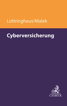 Abbildung von Lüttringhaus / Malek | Cyberversicherung | 1. Auflage | 2025 | beck-shop.de