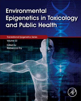 Abbildung von Fry | Environmental Epigenetics in Toxicology and Public Health | 1. Auflage | 2020 | beck-shop.de