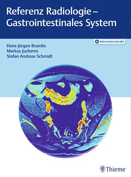 Abbildung von Brambs / Juchems | Referenz Radiologie - Gastrointestinales System | 1. Auflage | 2020 | beck-shop.de
