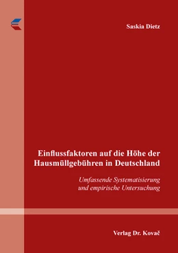Abbildung von Dietz | Einflussfaktoren auf die Höhe der Hausmüllgebühren in Deutschland | 1. Auflage | 2020 | 526 | beck-shop.de