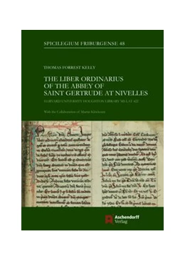 Abbildung von Kelly / Klöckener | The Liber Ordinarius of the Abbey of St. Gertrude at Nivelles | 1. Auflage | 2020 | 48 | beck-shop.de