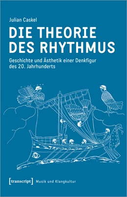 Abbildung von Caskel | Die Theorie des Rhythmus | 1. Auflage | 2020 | beck-shop.de