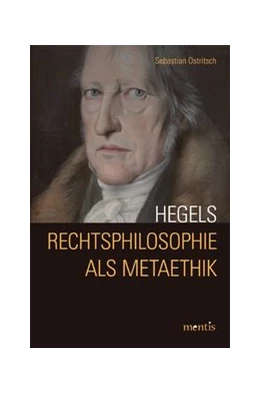 Abbildung von Ostritsch | Hegels Rechtsphilosophie als Metaethik | 1. Auflage | 2014 | beck-shop.de