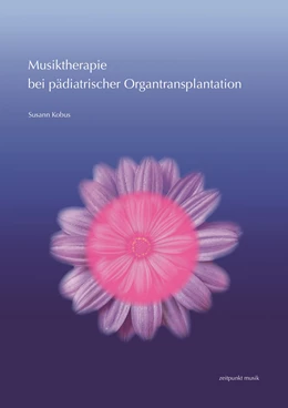 Abbildung von Kobus | Musiktherapie bei pädiatrischer Organtransplantation | 1. Auflage | 2020 | beck-shop.de