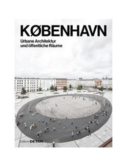 Abbildung von Hofmeister | KØBENHAVN. Urbane Architektur und öffentliche Räume | 1. Auflage | 2021 | beck-shop.de