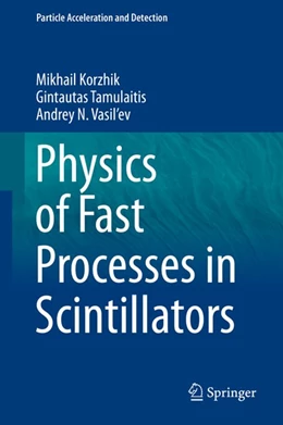 Abbildung von Korzhik / Tamulaitis | Physics of Fast Processes in Scintillators | 1. Auflage | 2020 | beck-shop.de