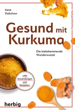 Abbildung von Dalichow | Gesund mit Kurkuma | 1. Auflage | 2020 | beck-shop.de
