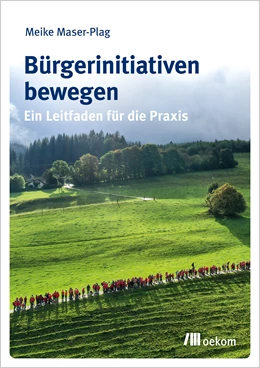 Abbildung von Maser-Plag | Bürgerinitiativen bewegen | 1. Auflage | 2020 | beck-shop.de
