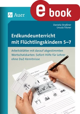Abbildung von Straßner / Tilsner | Erdkundeunterricht mit Flüchtlingskindern 5-7 | 1. Auflage | 2023 | beck-shop.de