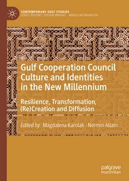Abbildung von Karolak / Allam | Gulf Cooperation Council Culture and Identities in the New Millennium | 1. Auflage | 2020 | beck-shop.de