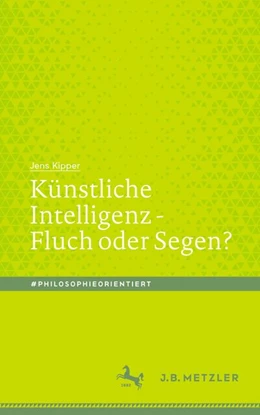 Abbildung von Kipper | Künstliche Intelligenz - Fluch oder Segen? | 1. Auflage | 2020 | beck-shop.de