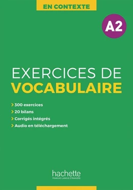Abbildung von Akyüz / Bazelle-Shahmaei | Exercices de Vocabulaire A2. Übungsbuch mit Lösungen, Audios als Download und Transkriptionen | 1. Auflage | 2020 | beck-shop.de