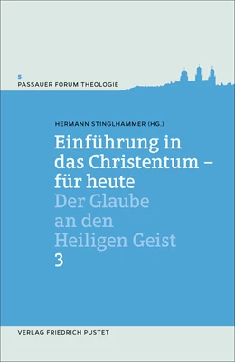 Abbildung von Stinglhammer / Kirchgessner | Einführung in das Christentum - für heute 3 | 1. Auflage | 2022 | beck-shop.de