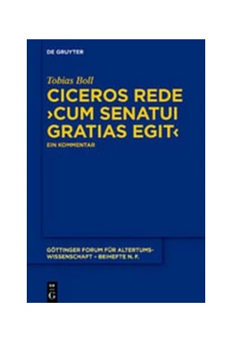 Abbildung von Boll | Ciceros Rede >cum senatui gratias egit< | 1. Auflage | 2019 | beck-shop.de