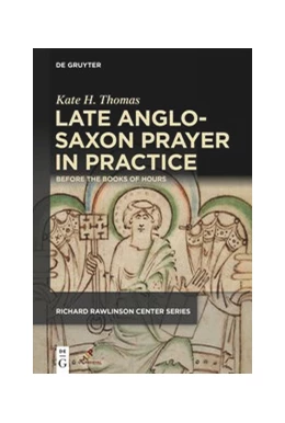 Abbildung von Thomas | Late Anglo-Saxon Prayer in Practice | 1. Auflage | 2020 | beck-shop.de