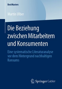 Abbildung von Ulber | Die Beziehung zwischen Mitarbeitern und Konsumenten | 1. Auflage | 2020 | beck-shop.de