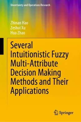 Abbildung von Hao / Xu | Several Intuitionistic Fuzzy Multi-Attribute Decision Making Methods and Their Applications | 1. Auflage | 2020 | beck-shop.de