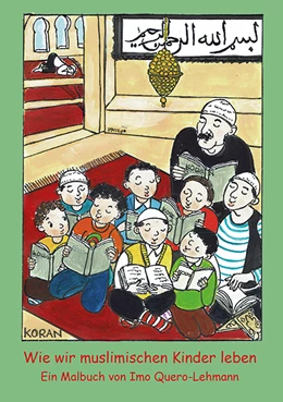 Abbildung von Quero-Lehmann | Wie mir muslimischen Kinder leben | 1. Auflage | 2020 | beck-shop.de