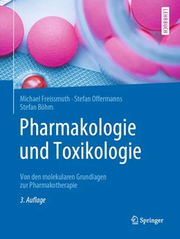 Abbildung von Freissmuth / Offermanns | Pharmakologie und Toxikologie | 3. Auflage | 2020 | beck-shop.de
