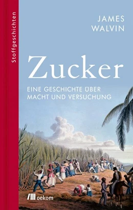 Abbildung von Walvin | Zucker | 1. Auflage | 2020 | beck-shop.de
