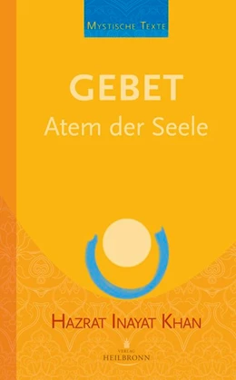 Abbildung von Inayat Khan | Gebet - Atem der Seele | 5. Auflage | 2020 | beck-shop.de