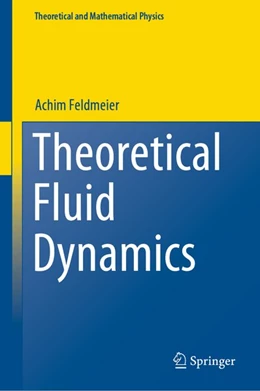 Abbildung von Feldmeier | Theoretical Fluid Dynamics | 1. Auflage | 2020 | beck-shop.de