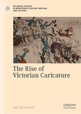 Abbildung von Haywood | The Rise of Victorian Caricature | 1. Auflage | 2020 | beck-shop.de