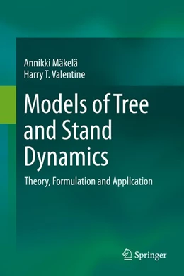Abbildung von Mäkelä / Valentine | Models of Tree and Stand Dynamics | 1. Auflage | 2020 | beck-shop.de