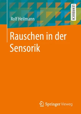 Abbildung von Heilmann | Rauschen in der Sensorik | 1. Auflage | 2020 | beck-shop.de