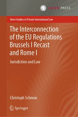 Abbildung von Schmon | The Interconnection of the EU Regulations Brussels I Recast and Rome I | 1. Auflage | 2020 | beck-shop.de