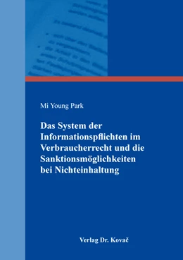 Abbildung von Park | Das System der Informationspflichten im Verbraucherrecht und die Sanktionsmöglichkeiten bei Nichteinhaltung | 1. Auflage | 2020 | 10 | beck-shop.de