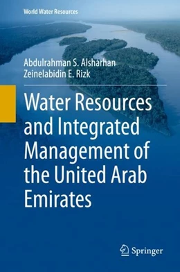 Abbildung von Alsharhan / Rizk | Water Resources and Integrated Management of the United Arab Emirates | 1. Auflage | 2020 | beck-shop.de