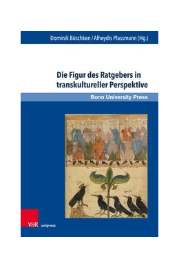 Abbildung von Büschken / Plassmann | Die Figur des Ratgebers in transkultureller Perspektive | 1. Auflage | 2020 | beck-shop.de