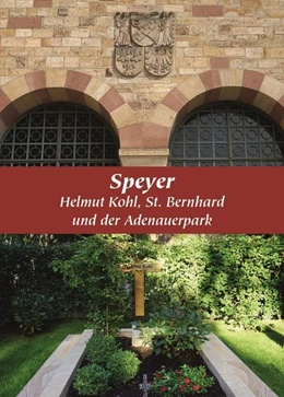 Abbildung von Lamm / Lenelotte | Speyer, Helmut Kohl, St. Bernhard und der Adenauerpark | 1. Auflage | 2020 | beck-shop.de
