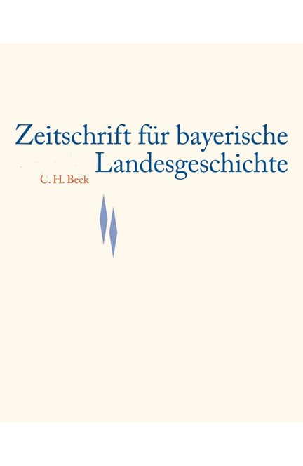 Cover: , Zeitschrift für bayerische Landesgeschichte Band 82 Heft 3/2019