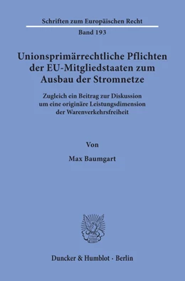 Abbildung von Baumgart | Unionsprimärrechtliche Pflichten der EU-Mitgliedstaaten zum Ausbau der Stromnetze. | 1. Auflage | 2020 | beck-shop.de