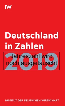 Abbildung von Institut der deutschen Wirtschaft Köln | Deutschland in Zahlen 2020 | 1. Auflage | 2020 | beck-shop.de