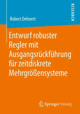 Abbildung von Dehnert | Entwurf robuster Regler mit Ausgangsrückführung für zeitdiskrete Mehrgrößensysteme | 1. Auflage | 2020 | beck-shop.de
