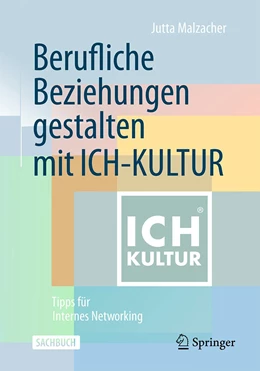 Abbildung von Malzacher | Berufliche Beziehungen gestalten mit ICH-KULTUR | 1. Auflage | 2020 | beck-shop.de