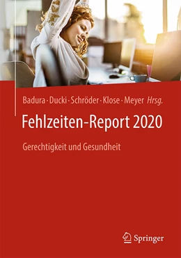 Abbildung von Badura / Ducki | Fehlzeiten-Report 2020 | 1. Auflage | 2020 | 2020 | beck-shop.de