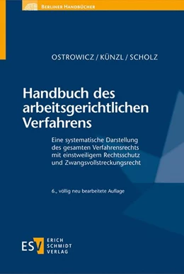 Abbildung von Ostrowicz / Künzl | Handbuch des arbeitsgerichtlichen Verfahrens | 6. Auflage | 2020 | beck-shop.de