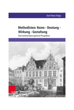 Abbildung von Voigt | Methodisten: Name – Deutung – Wirkung – Gestaltung | 1. Auflage | 2020 | beck-shop.de
