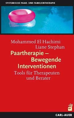 Abbildung von El Hachimi / Stephan | Paartherapie - Bewegende Interventionen | 6. Auflage | 2020 | beck-shop.de