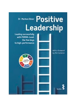 Abbildung von Ebner | Positive Leadership | 1. Auflage | 2020 | beck-shop.de