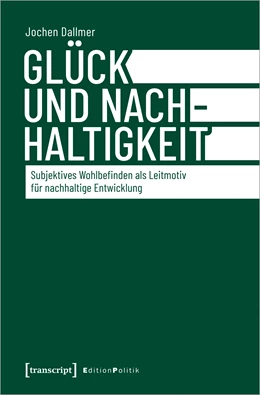 Abbildung von Dallmer | Glück und Nachhaltigkeit | 1. Auflage | 2020 | beck-shop.de