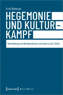 Abbildung von Babacan | Hegemonie und Kulturkampf | 1. Auflage | 2020 | beck-shop.de
