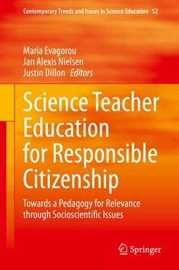 Abbildung von Evagorou / Nielsen | Science Teacher Education for Responsible Citizenship | 1. Auflage | 2020 | beck-shop.de