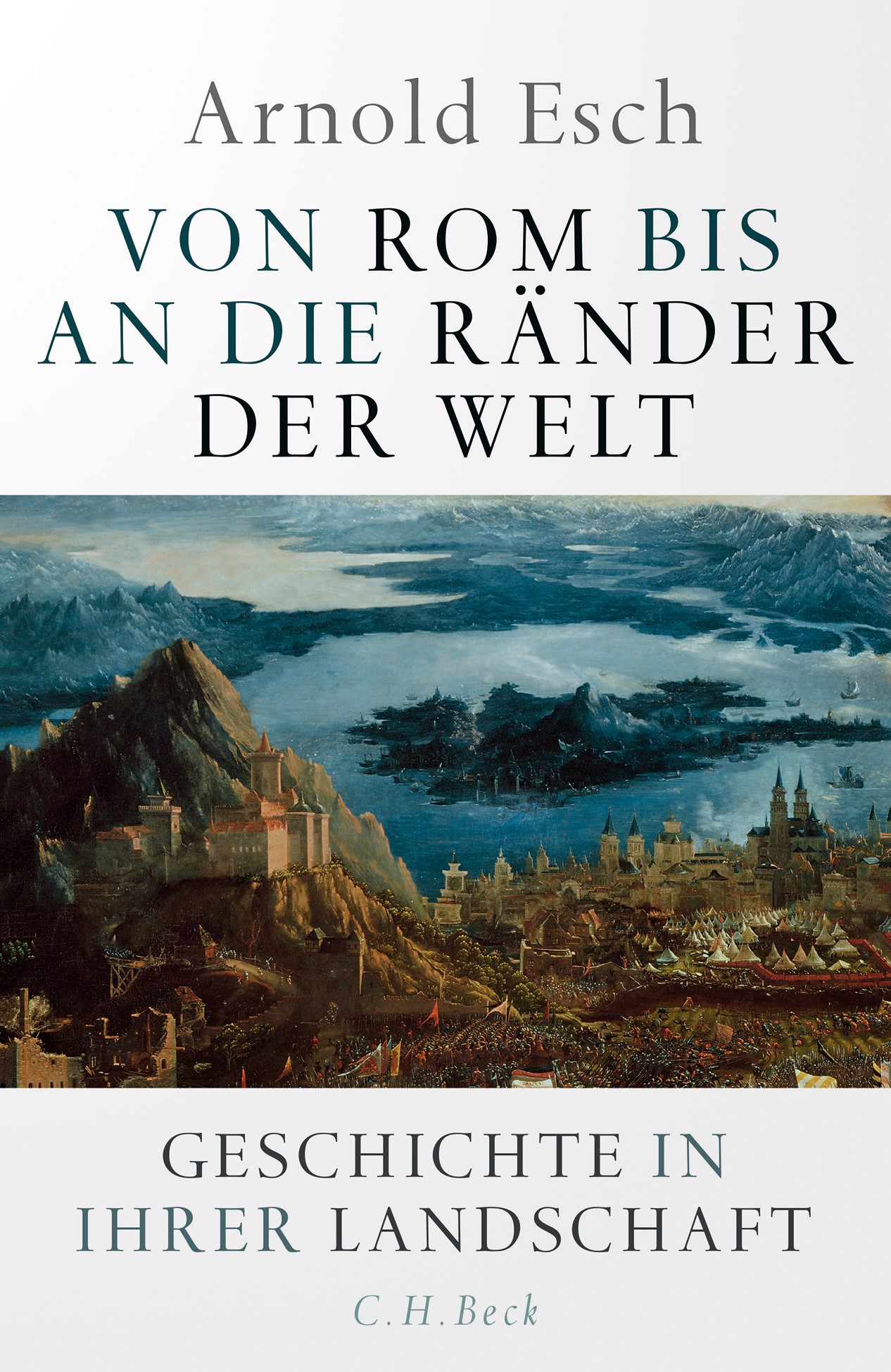 Cover: Esch, Arnold, Von Rom bis an die Ränder der Welt